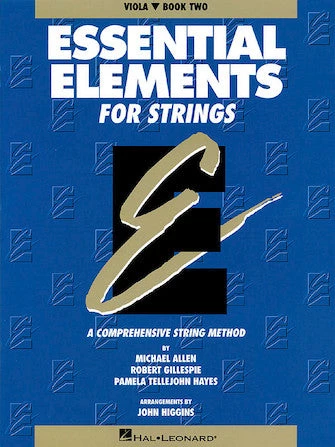 Hal Leonard ESSENTIAL ELEMENTS FOR STRINGS – BOOK 2 (ORIGINAL SERIES) Viola 3 Hal Leonard ESSENTIAL ELEMENTS FOR STRINGS – BOOK 2 (ORIGINAL SERIES) Viola