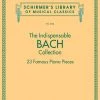 Hal Leonard THE INDISPENSABLE BACH COLLECTION – 23 FAMOUS PIANO PIECES Schirmer's Library Of Musical Classics Vol. 2124 Music Books